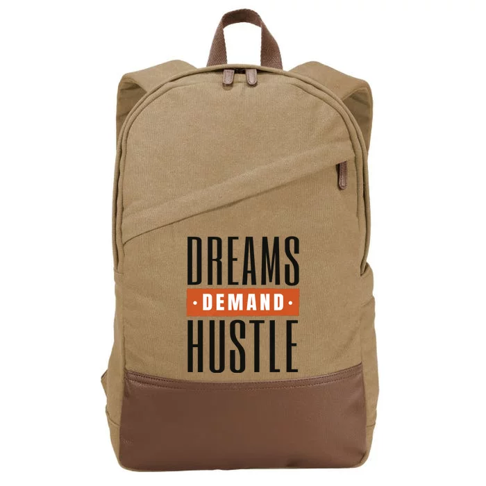 Dreams Demand Hustle Motivational Quote Cotton Canvas Backpack