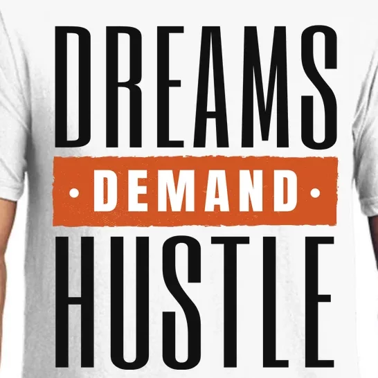 Dreams Demand Hustle Motivational Quote Pajama Set