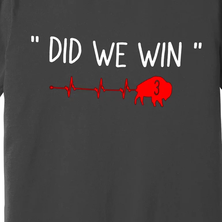 Did.we.win Premium T-Shirt