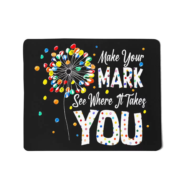 Dot Day International Dot Day Make Your Mark Dot Day Mousepad