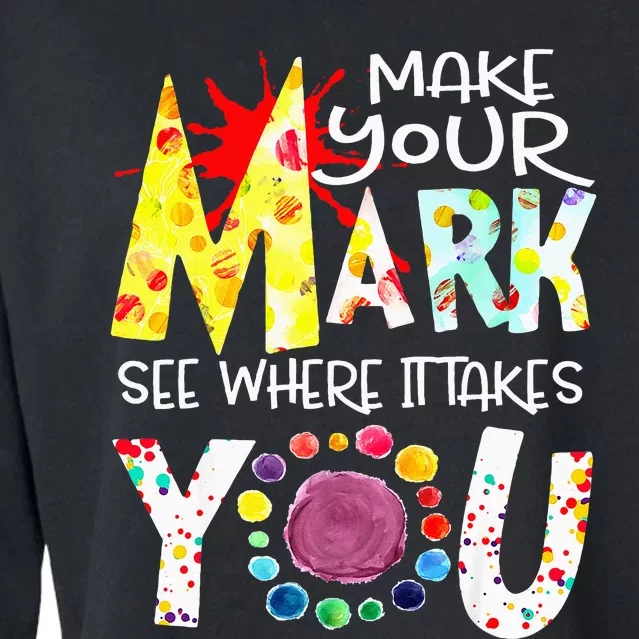 Dot Day International Dot Day Make Your Mark Happy Dot Day Cropped Pullover Crew