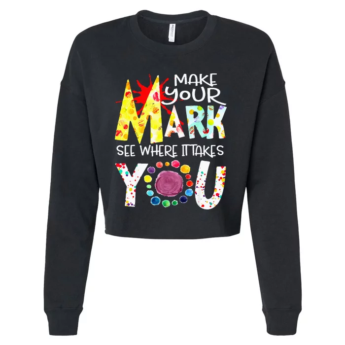 Dot Day International Dot Day Make Your Mark Happy Dot Day Cropped Pullover Crew