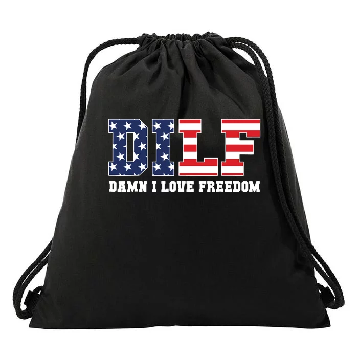 Dilf Damn I Love Freedom Funny Patriotic 4th Of July Drawstring Bag