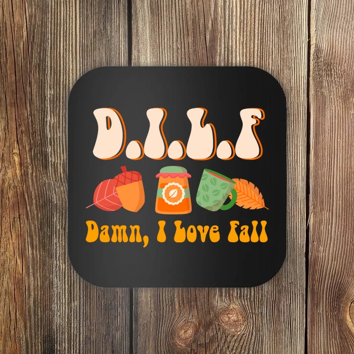 Dilf Damn I Love Fall Funny Pumpkin Autumn Lover Coaster