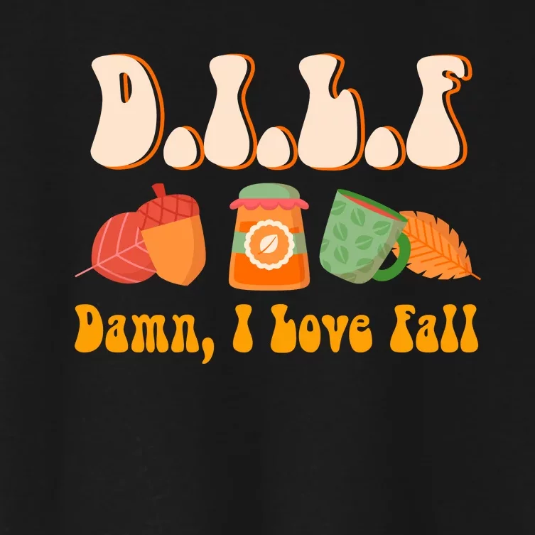 Dilf Damn I Love Fall Funny Pumpkin Autumn Lover Women's Crop Top Tee