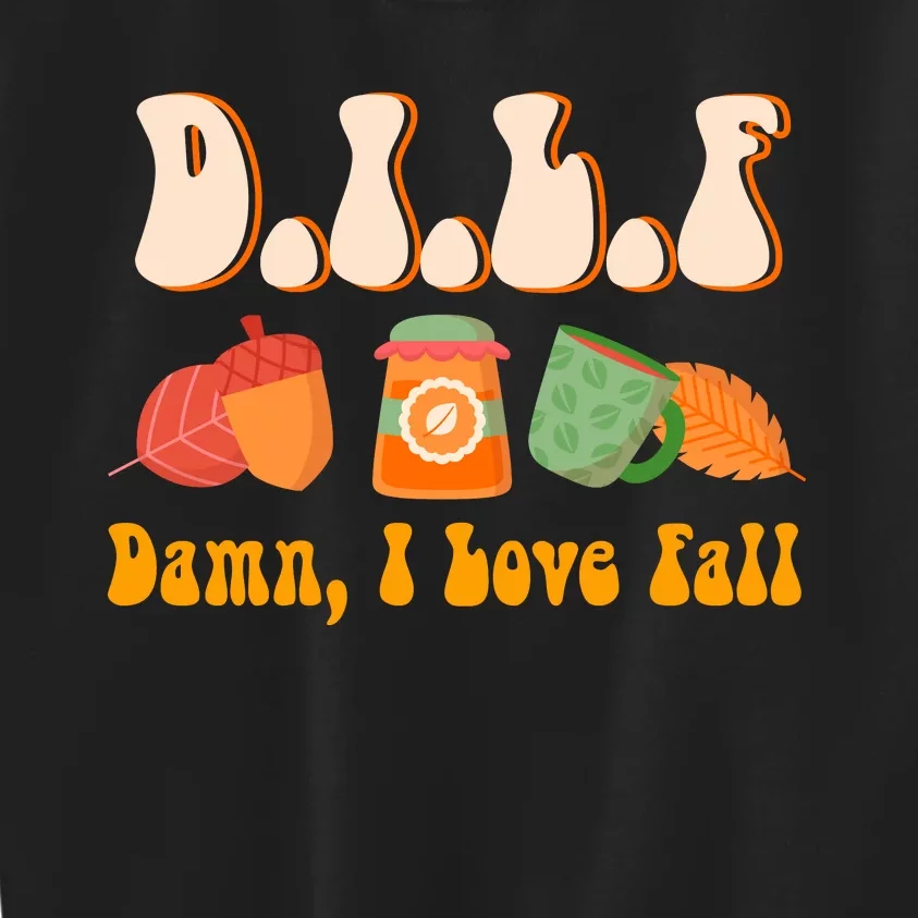 Dilf Damn I Love Fall Funny Pumpkin Autumn Lover Kids Sweatshirt