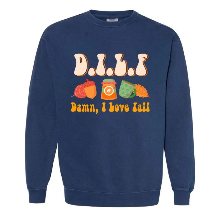 Dilf Damn I Love Fall Funny Pumpkin Autumn Lover Garment-Dyed Sweatshirt