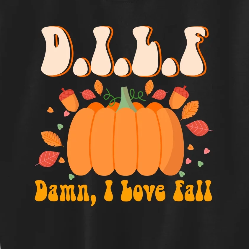 Dilf Damn I Love Fall Funny Pumpkin Autumn Lover Kids Sweatshirt