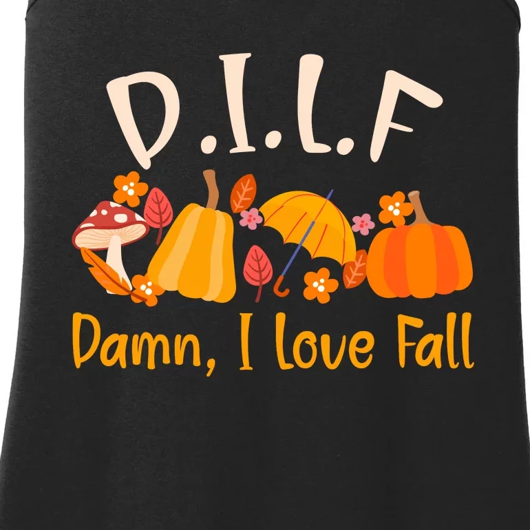 Dilf Damn I Love Fall Funny Pumpkin Autumn Lover Ladies Essential Tank