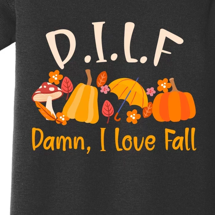 Dilf Damn I Love Fall Funny Pumpkin Autumn Lover Baby Bodysuit