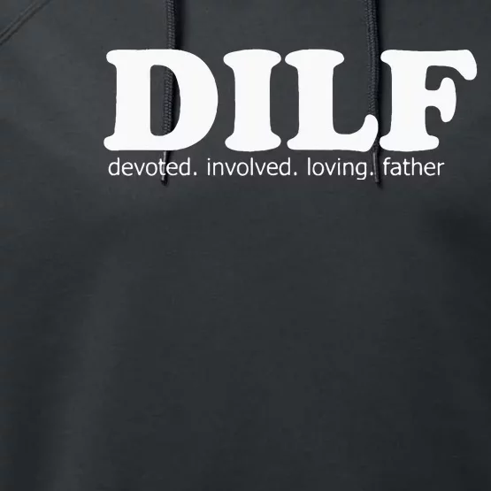 Dilf Devoted Involved Loving Father Dad Papa Performance Fleece Hoodie