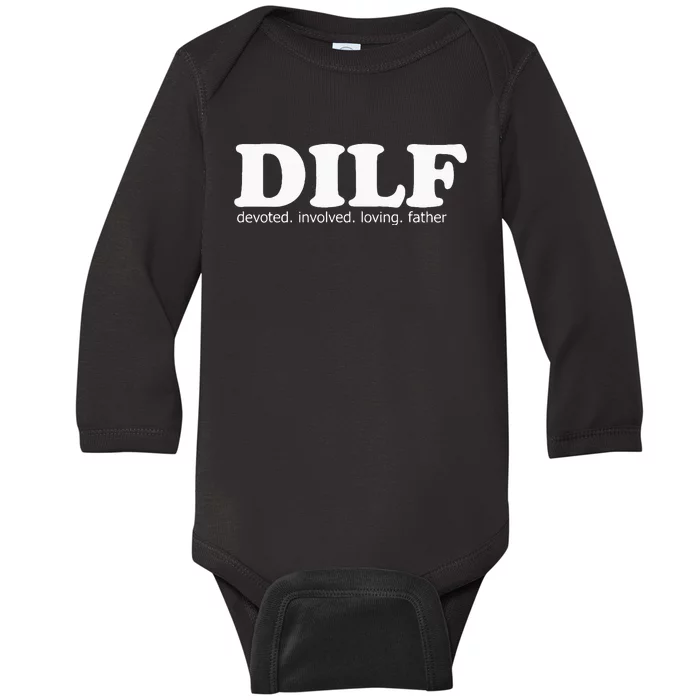 Dilf Devoted Involved Loving Father Dad Papa Baby Long Sleeve Bodysuit