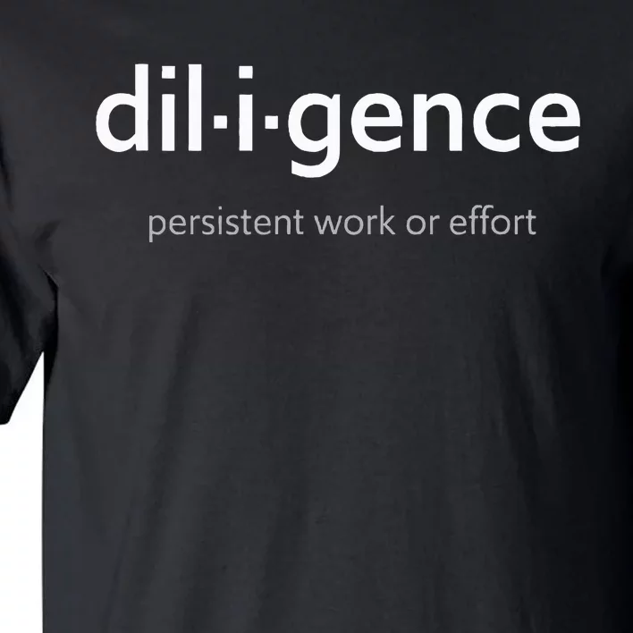 Diligence Tall T-Shirt