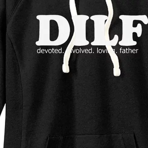 Dilf Devoted Involved Loving Father Dad Papa Funny Gift Women's Fleece Hoodie