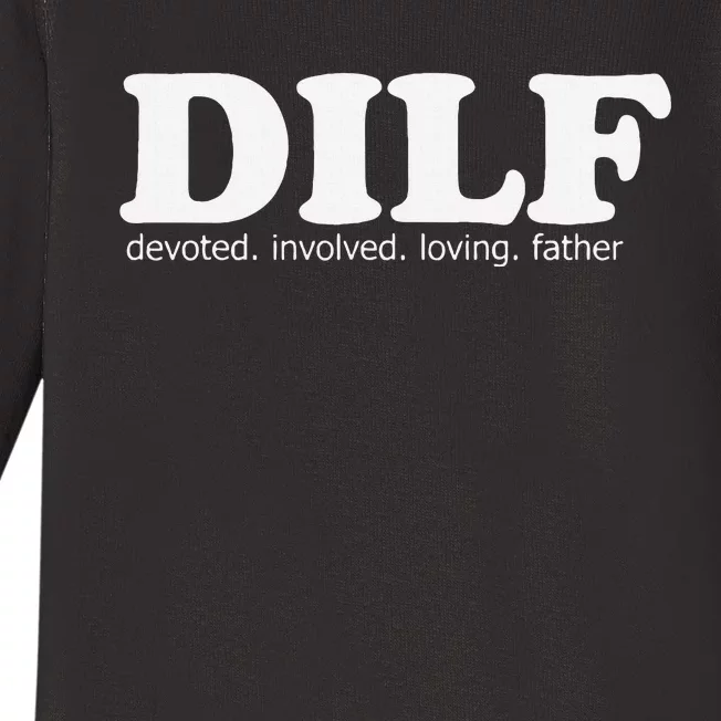 Dilf Devoted Involved Loving Father Dad Papa Funny Gift Baby Long Sleeve Bodysuit