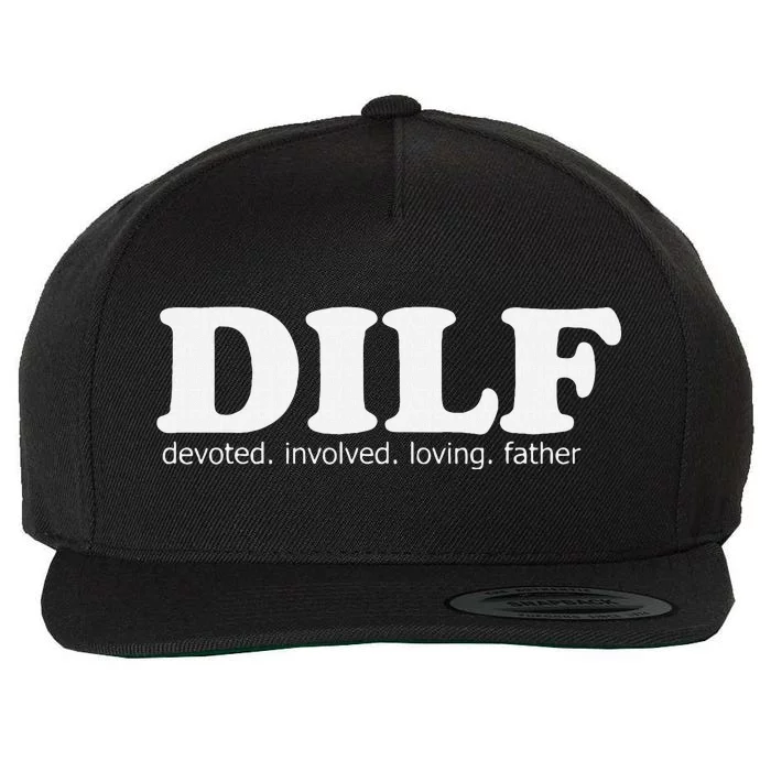 Dilf Devoted Involved Loving Father Dad Papa Funny Gift Wool Snapback Cap