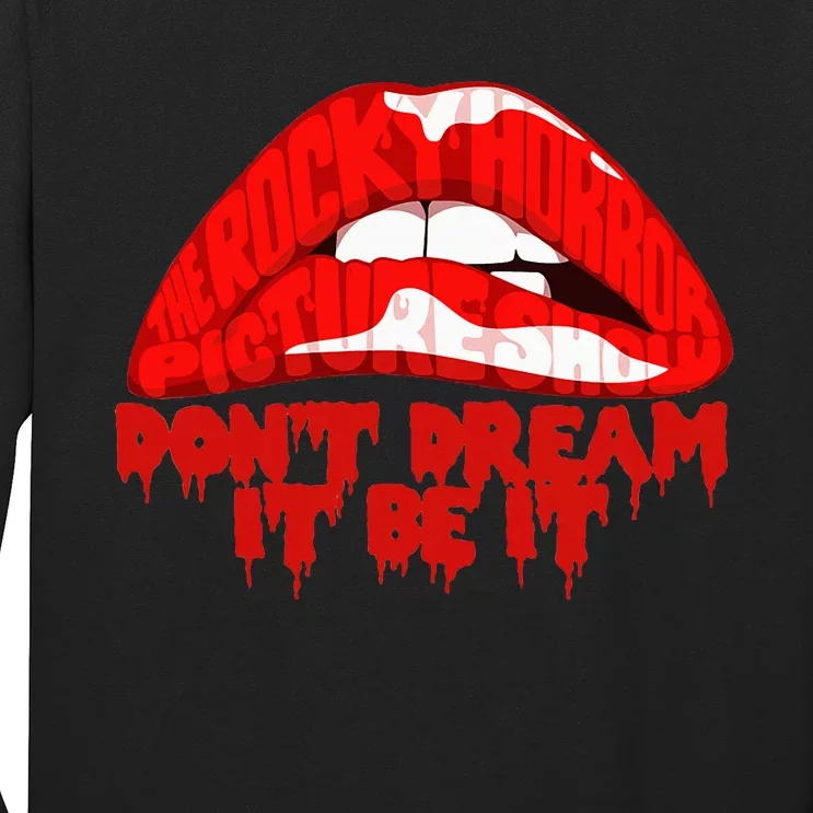 Dont Dream It Be It Long Sleeve Shirt