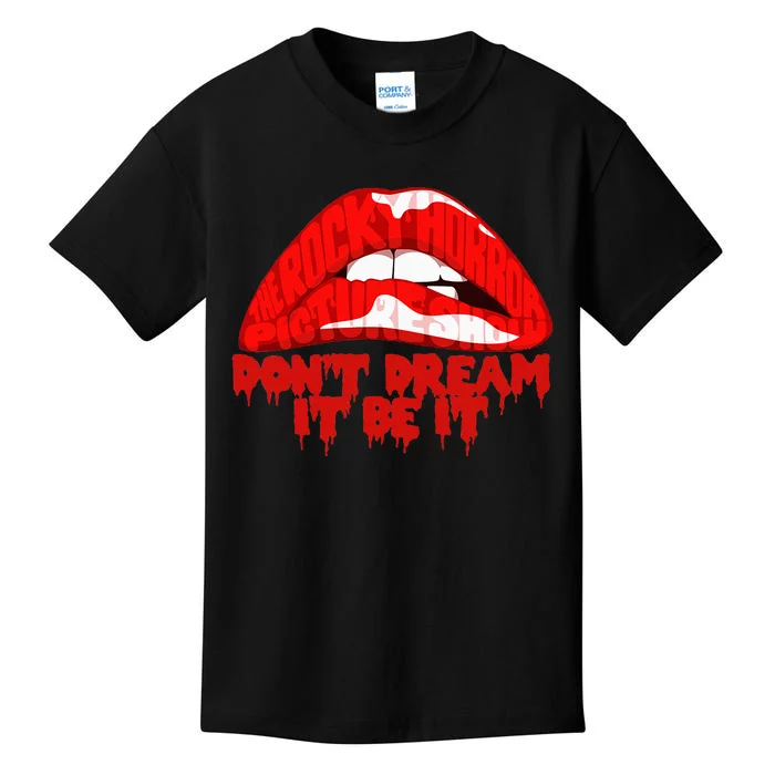 Dont Dream It Be It Kids T-Shirt