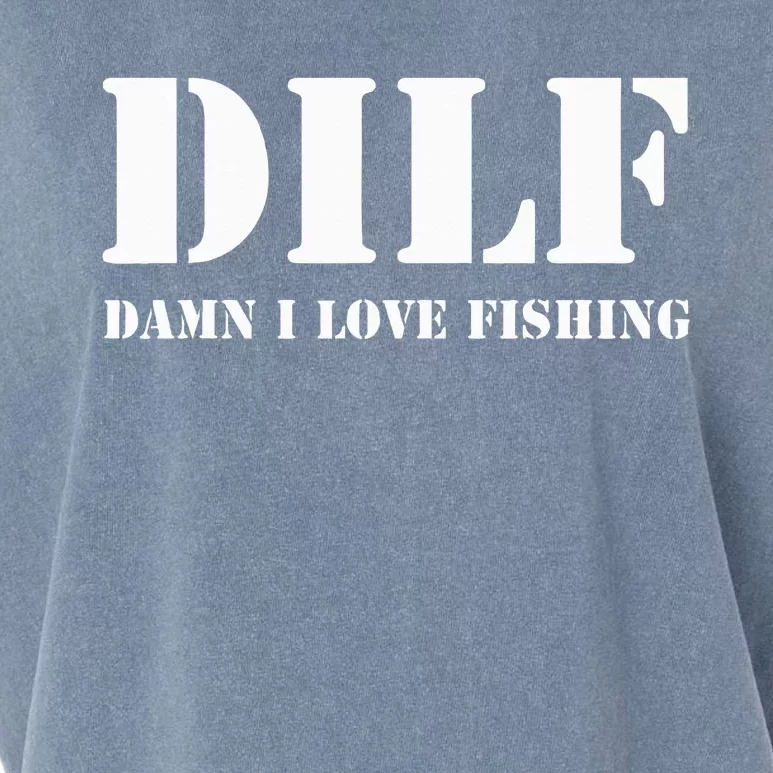 DILF Damn I Love Fishing Funny Fathers Day Gift For Dad Garment-Dyed Women's Muscle Tee