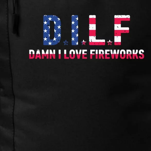 DILF Damn I Love Fireworks Labor Day Daily Commute Backpack