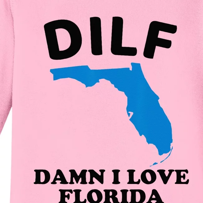 DILF Damn I Love Florida Funny Miami United States Tampa Baby Long Sleeve Bodysuit