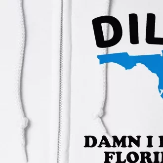 DILF Damn I Love Florida Funny Miami United States Tampa Full Zip Hoodie