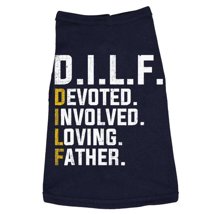 DILF Devoted Involved Loving Father D.I.L.F. Fathers Day Dad Doggie Tank