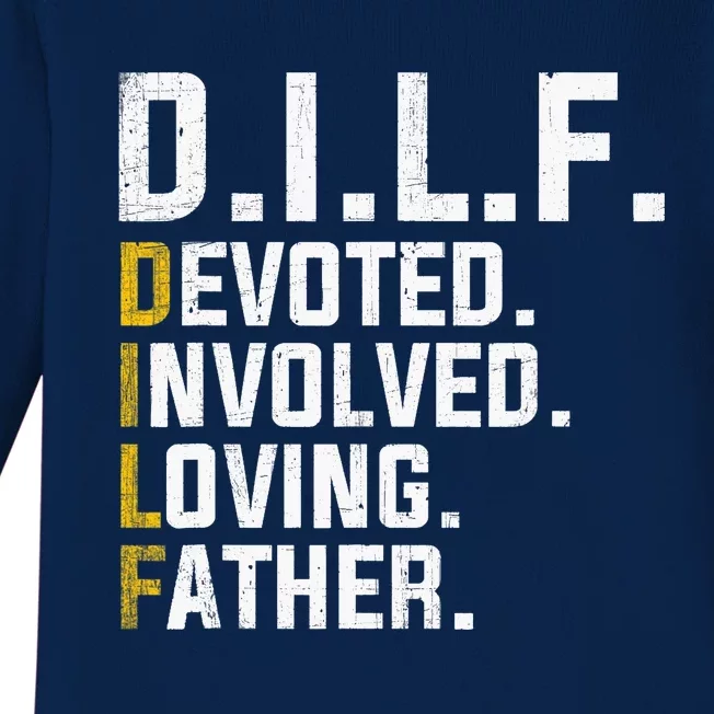 DILF Devoted Involved Loving Father D.I.L.F. Fathers Day Dad Baby Long Sleeve Bodysuit