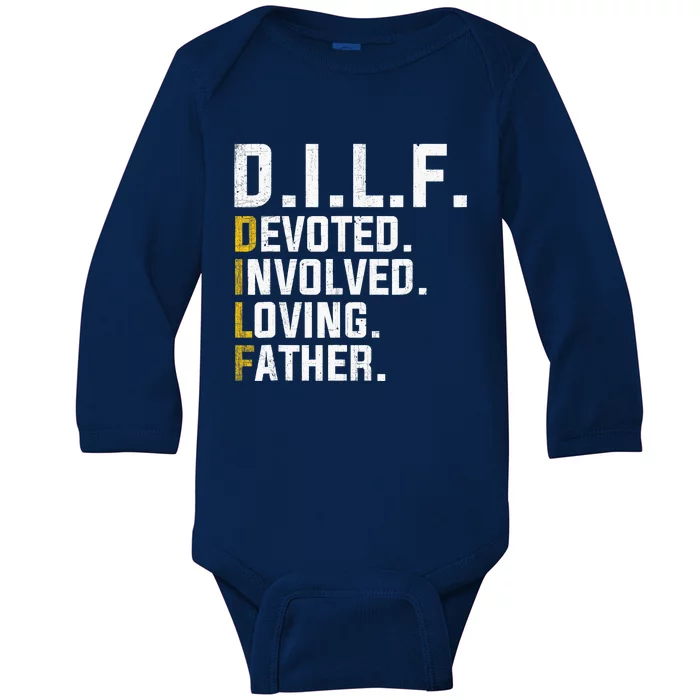 DILF Devoted Involved Loving Father D.I.L.F. Fathers Day Dad Baby Long Sleeve Bodysuit