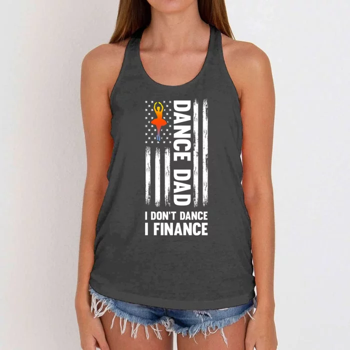 Dance Dad I Don't Dance I Finance Dance Dad Ballet Cool Gift Women's Knotted Racerback Tank