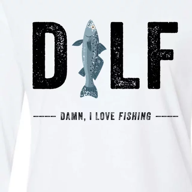 Dilf Damn I Love Fishing Funny Fathers Day Fishermen Fishing Cute Gift Womens Cotton Relaxed Long Sleeve T-Shirt