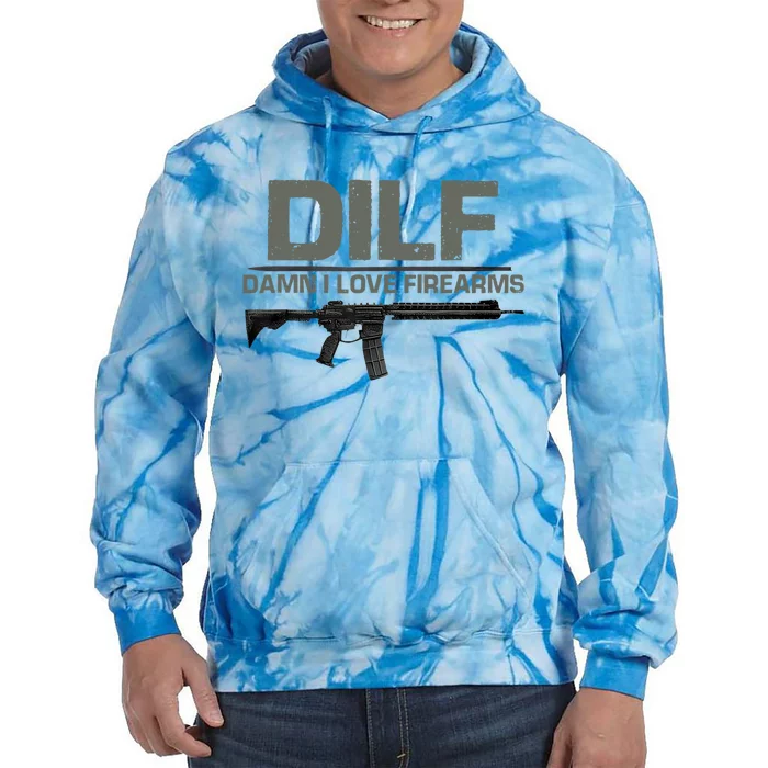 DILF Damn I Love Firearms Funny Tie Dye Hoodie