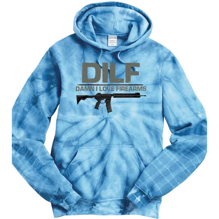 DILF Damn I Love Firearms Funny Tie Dye Hoodie