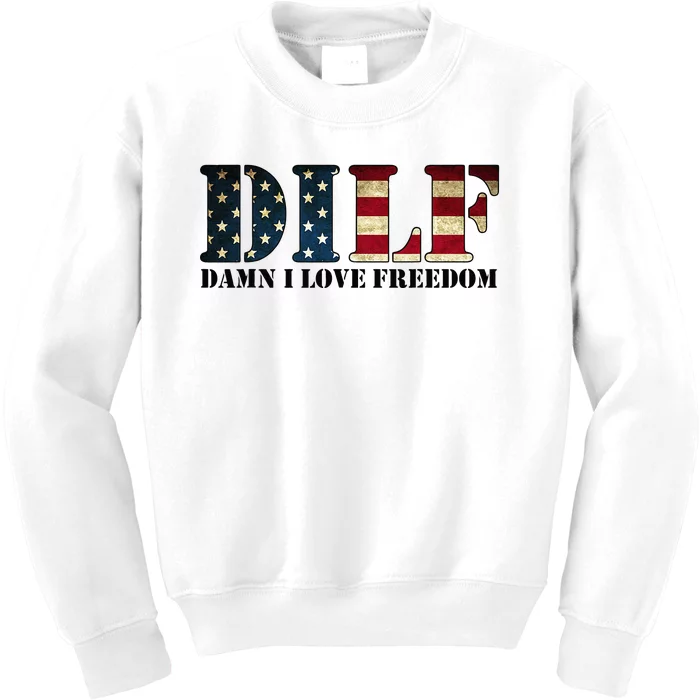 DILF Damn I Love Freedom Funny Patriotic USA Flag Kids Sweatshirt