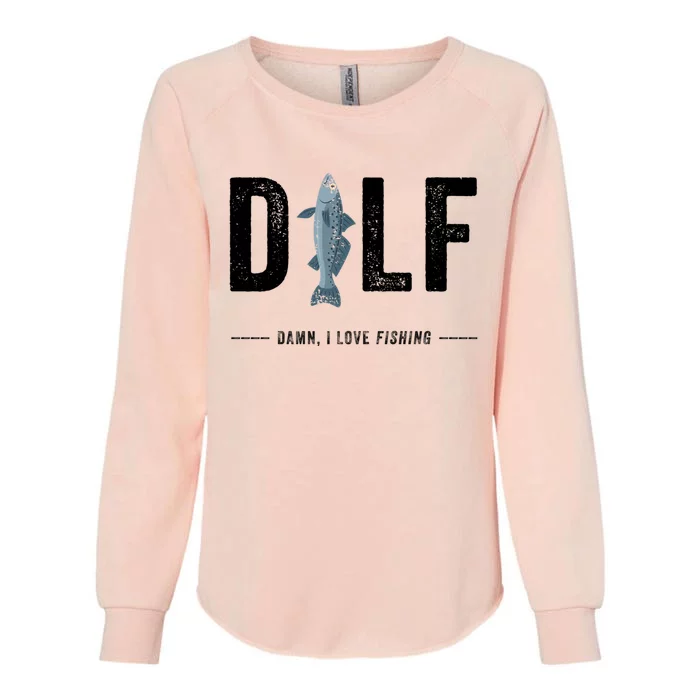 Dilf Damn I Love Fishing Retro Fisherman Funny Fishing Gift Womens California Wash Sweatshirt