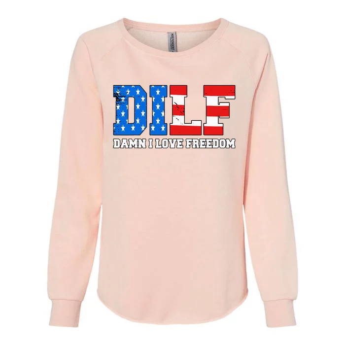 Dilf Damn I Love Freedom Womens California Wash Sweatshirt