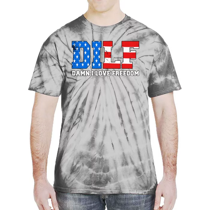 Dilf Damn I Love Freedom Tie-Dye T-Shirt