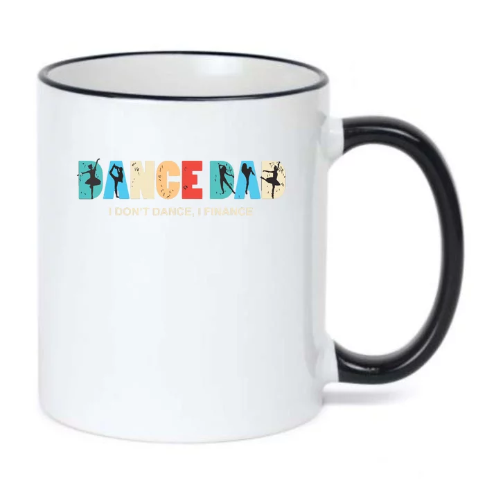 Dance Dad I Dont Dance I Finance Dancing Daddy Black Color Changing Mug