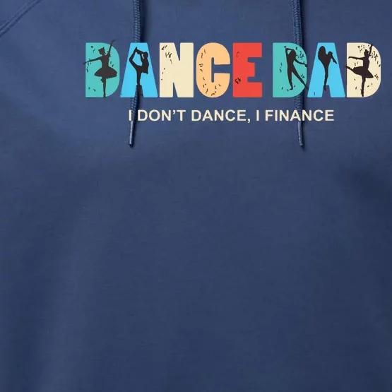 Dance Dad I Dont Dance I Finance Dancing Daddy Performance Fleece Hoodie