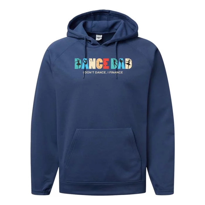 Dance Dad I Dont Dance I Finance Dancing Daddy Performance Fleece Hoodie