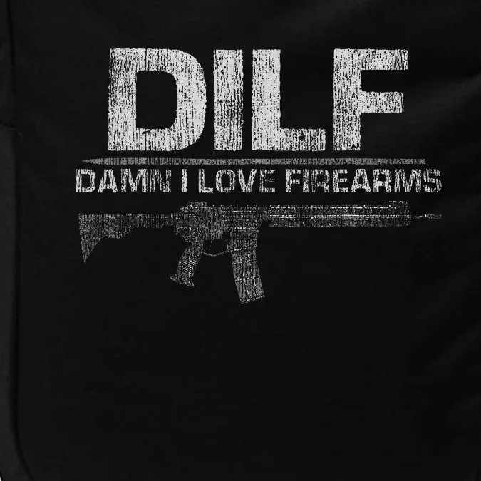 Dilf Damn I Love Firearms Impact Tech Backpack