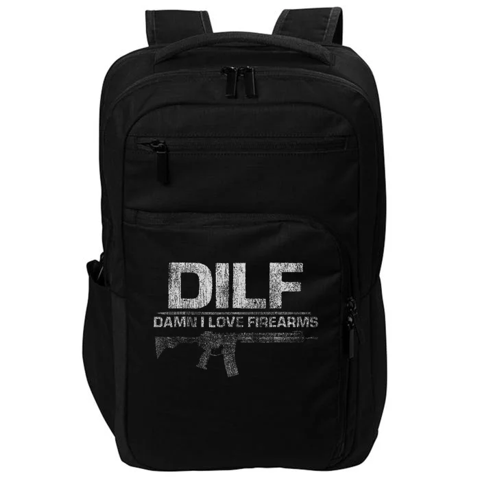 Dilf Damn I Love Firearms Impact Tech Backpack