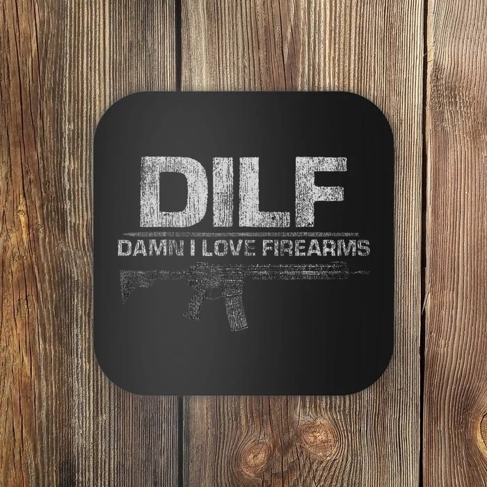 Dilf Damn I Love Firearms Coaster