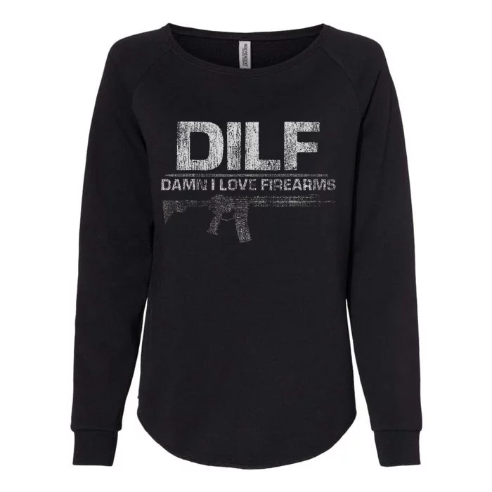 Dilf Damn I Love Firearms Womens California Wash Sweatshirt