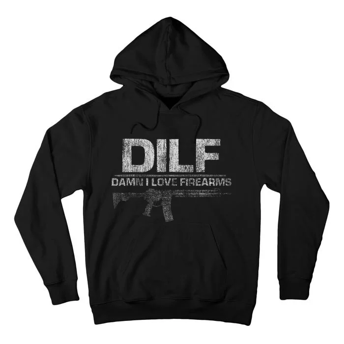 Dilf Damn I Love Firearms Tall Hoodie