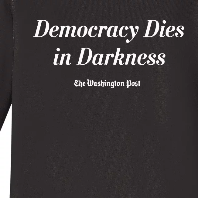 Democracy Dies In Darkness Washington Post Baby Long Sleeve Bodysuit