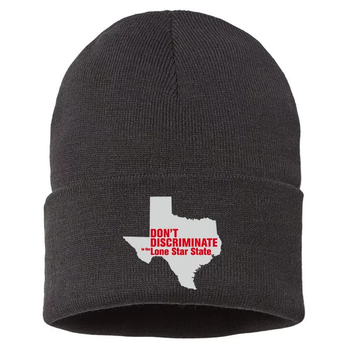 DonT Discriminate In The Lone Star State Sustainable Knit Beanie