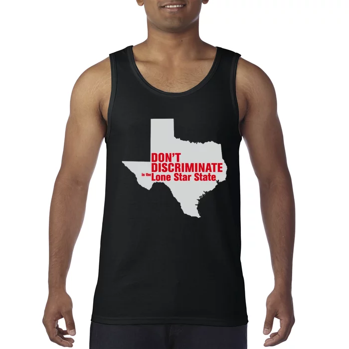 DonT Discriminate In The Lone Star State Tank Top