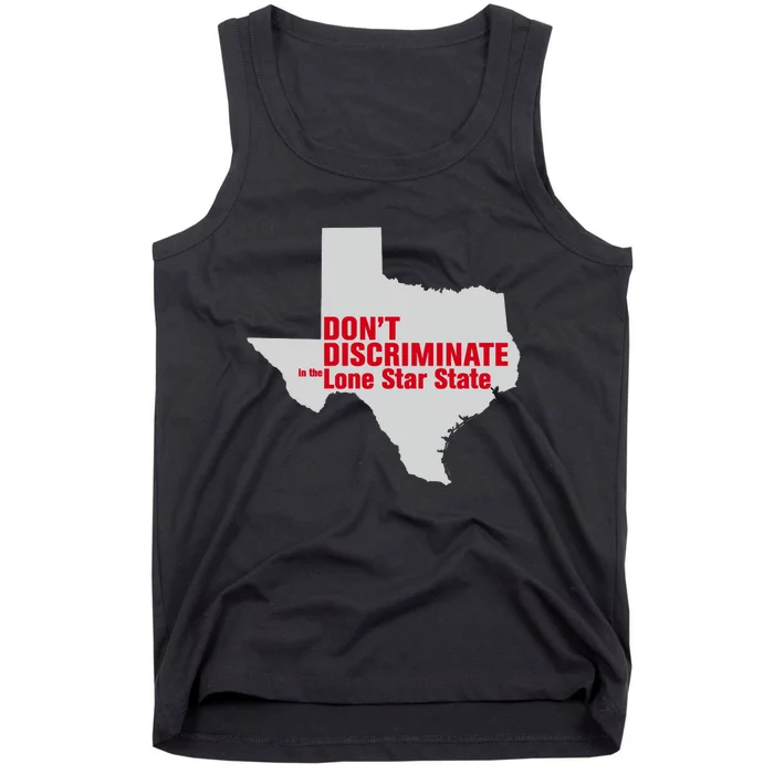 DonT Discriminate In The Lone Star State Tank Top