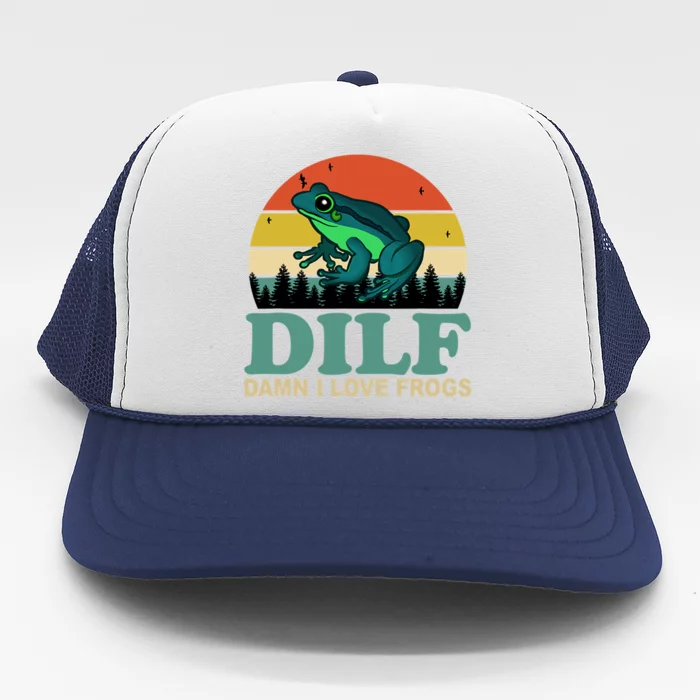 DILF Damn I Love Frogs Trucker Hat